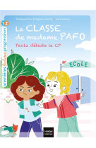 La classe de madame pafo tome 1 : paola deteste le cp