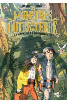 Les monstres d'outre-terre tome 2 : la citadelle imprenable