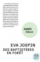 Eva jospin : des baptisteres en foret