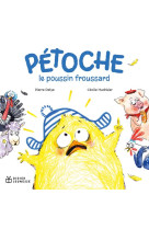 Petoche, le poussin froussard - poche