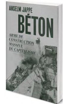 Beton  -  arme de construction massive du capitalisme