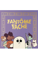 Fantome fache