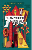 Champollion et l'enigme des hieroglyphes