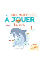 Mes mots a jouer : la mer