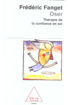 Oser  -  therapie de la confiance en soi