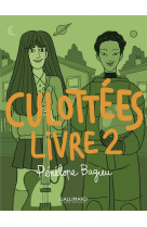 Culottees  -  des femmes qui ne font que ce qu'elles veulent tome 2