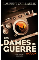 Les dames de guerre - tome 1 saigon