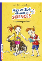 Les carnets de sciences de max et zoe, tome 01 - la preuve par n'oeuf!