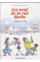 Les 9 de la rue barbe, tome 04 - la gazelle de noel