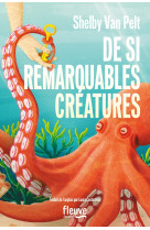 De si remarquables creatures