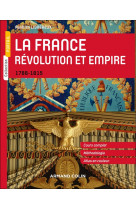 La france : revolution et empire, 1788-1815