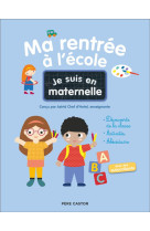 Je suis en maternelle - ma rentree a l'ecole