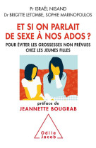 Et si on parlait de sexe a nos ados ? - pour eviter les grossesses non prevues chez les jeunes fille