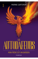 Les autodafeurs - tome 1 - vol01 - mon frere est un gardien