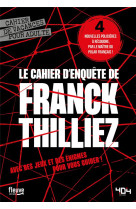 Le cahier d'enquete de franck thilliez