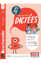 Bescherelle - reussir ses dictees et progresser en orthographe - 4e - regles, exercices d'orthograph