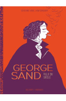 George sand - one-shot - george sand, fille du siecle