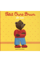 Petit ours brun dit non