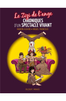 Le zizi de l'ange - one-shot - le zizi de l'ange - chroniques d'un spectacle vivant