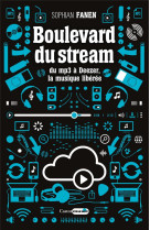 Boulevard du stream - du mp3 a deezer, la musique liberee