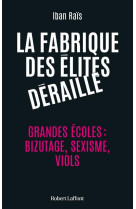 La fabrique des elites deraille