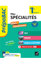 Prepabac - mes specialites ses, hggsp, anglais llce/ amc 1re generale - 2024-2025 - tout-en-un (prog