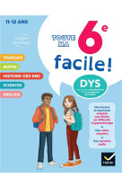 Ma 6e facile ! tout-en-un adapte aux enfants dyslexiques (dys) ou en difficulte d'apprentissage