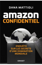 Amazon confidentiel : enquete sur les secrets d'une domination mondiale