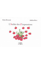 L'atelier des z'expressions