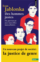 Des hommes justes - du patriarcat aux nouvelles masculinites