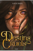 Destins cruels tome 1