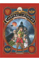 Le chateau des etoiles t.3 : les chevaliers de mars