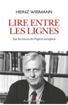 Lire entre les lignes : sur les traces de l'esprit europeen