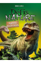 Agenda defis nature 2024-2025 - dinosaures