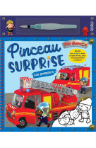 Pinceau surprise : p'tit garcon : les pompiers