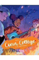 Coeur college tome 3 : un chant d'amour