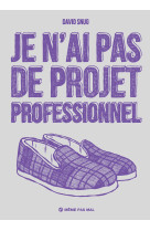 Je n-ai pas de projet professionnel (ned 2021)