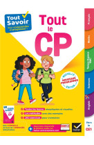 Tout savoir cp - tout-en-un - cours, methodes et exercices dans toutes les matieres