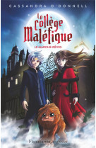 Le college malefique - vol01 - le marche-reves (prix decouverte)