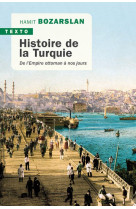 Histoire de la turquie  -  de l'empire ottoman a nos jours