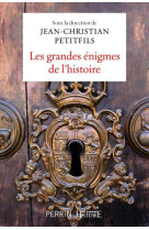 Les grandes enigmes de l'histoire