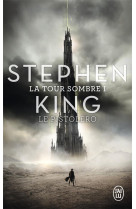 La tour sombre tome 1 : le pistolero