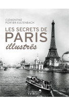 Les secrets de paris illustres