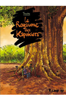 Le royaume des kapokiers