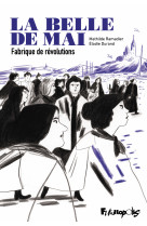 La belle de mai - fabrique de revolutions