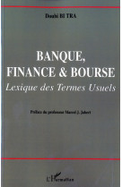 Banque, finance et bourse  -  lexique des termes usuels