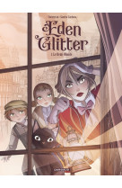 Eden glitter - tome 1 - le demi-monde