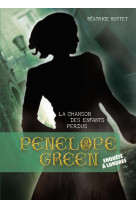 Penelope green tome 1 : la chanson des enfants perdus