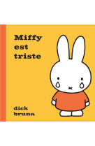 Miffy est triste