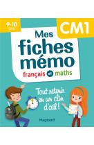 Mes fiches memo francais et maths cm1 - tout retenir en un clin d'oeil